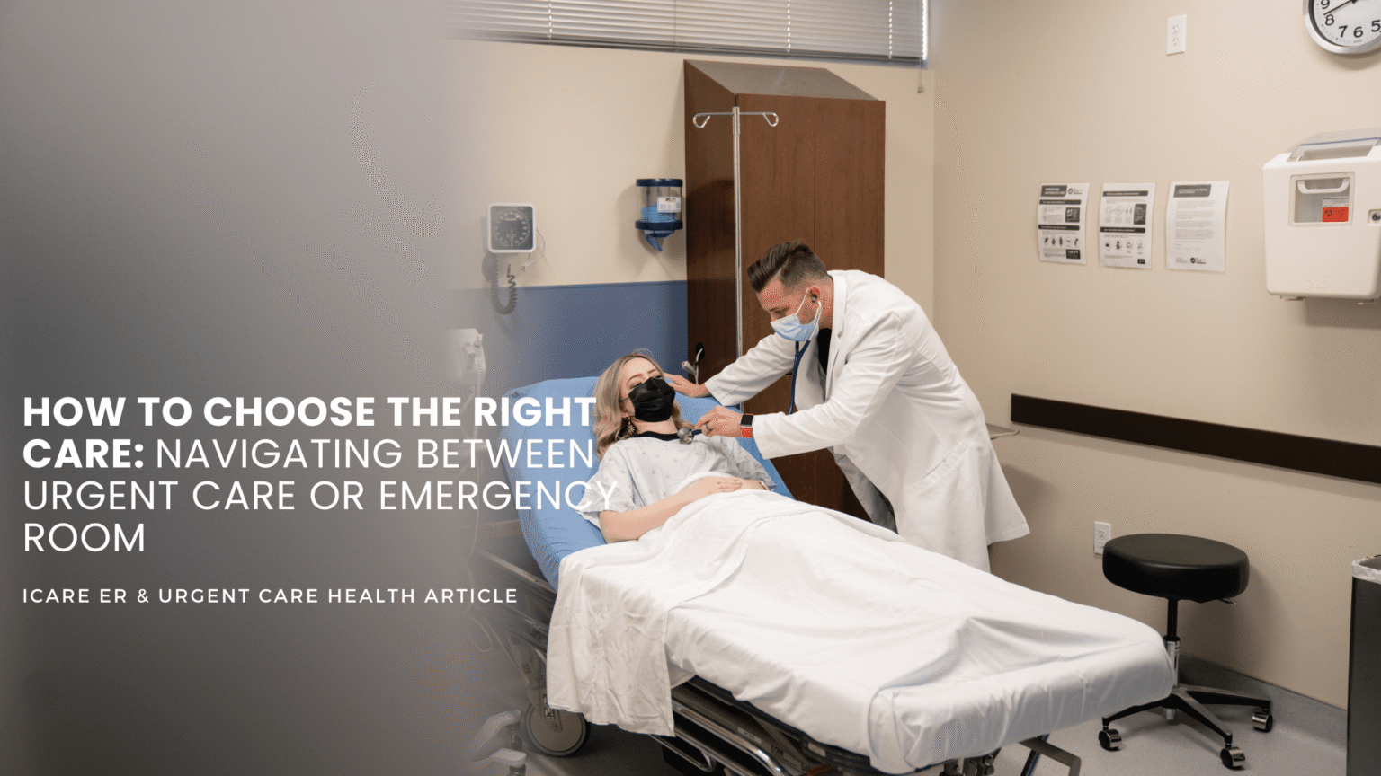 How to Choose the Right Care: Urgent Care or Emergency Room